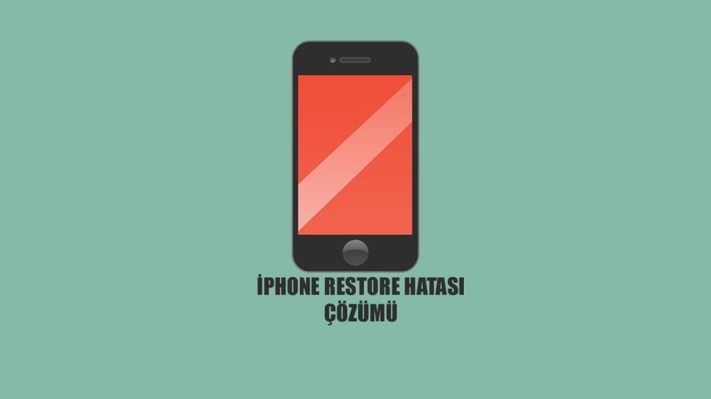 iphone restore hatası nedir neden olur, çözümü nedir