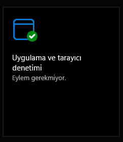 Windows defender uygulama ve tarayıcı denetimi koruması