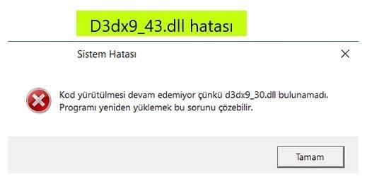 Kod Yürütülmesi Devam Edemiyor Çünkü D3dx9_43 dll Bulunamadı