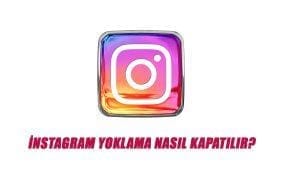 instagram yoklama nasıl kapatılır